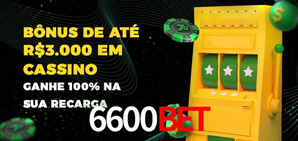 6600Bet melhor bônus de depósito